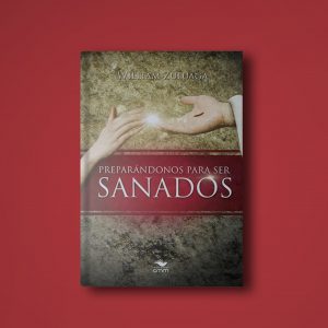 Libro Preparándonos Para Ser Sanados