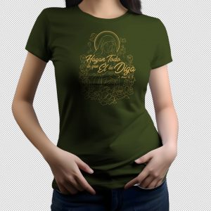 24. Camiseta MUJER hagan todo lo que Él les diga