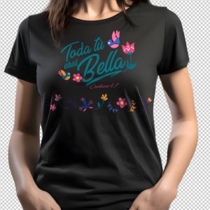 29. Camiseta MUJER Toda tú eres bella