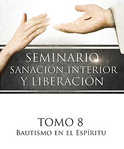 Tomo 8 – Sanación Interior y liberación